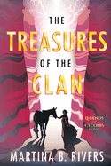 The Treasures of the Clan by Martina B. Rivers