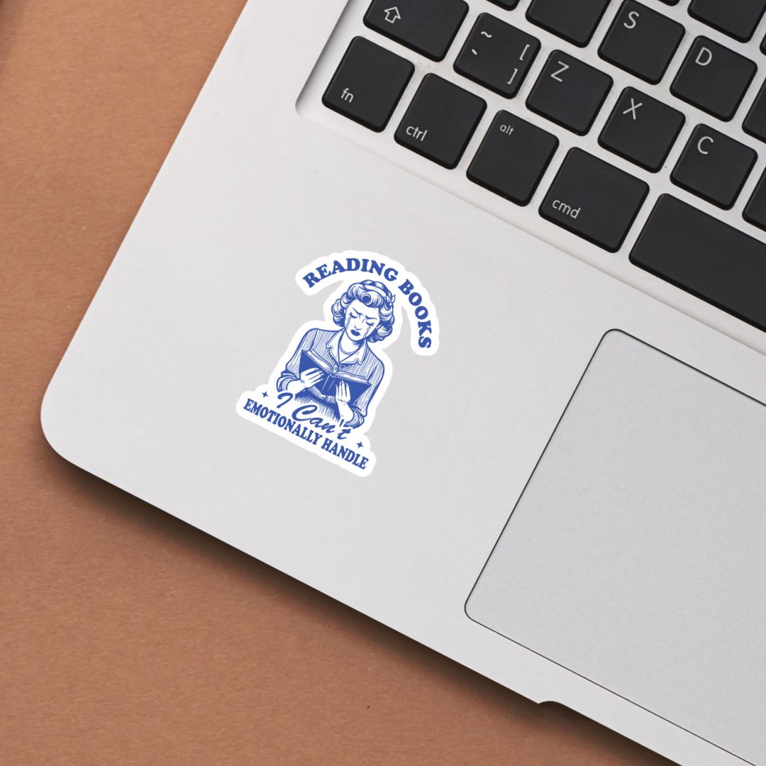 Reading Books I Can’t Emotionally Handle Waterproof Sticker