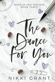 The Dance for You by Nikki Grant