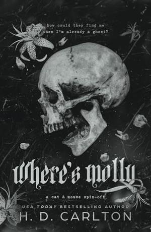 Where's Molly by H.D. Carlton