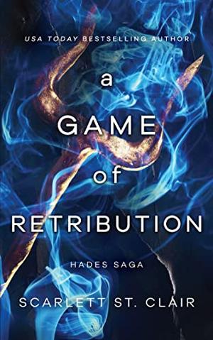 A Game of Retribution by Scarlett St Clair - Hardcover