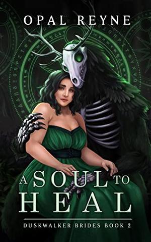 A Soul to Heal by Opal Reyne