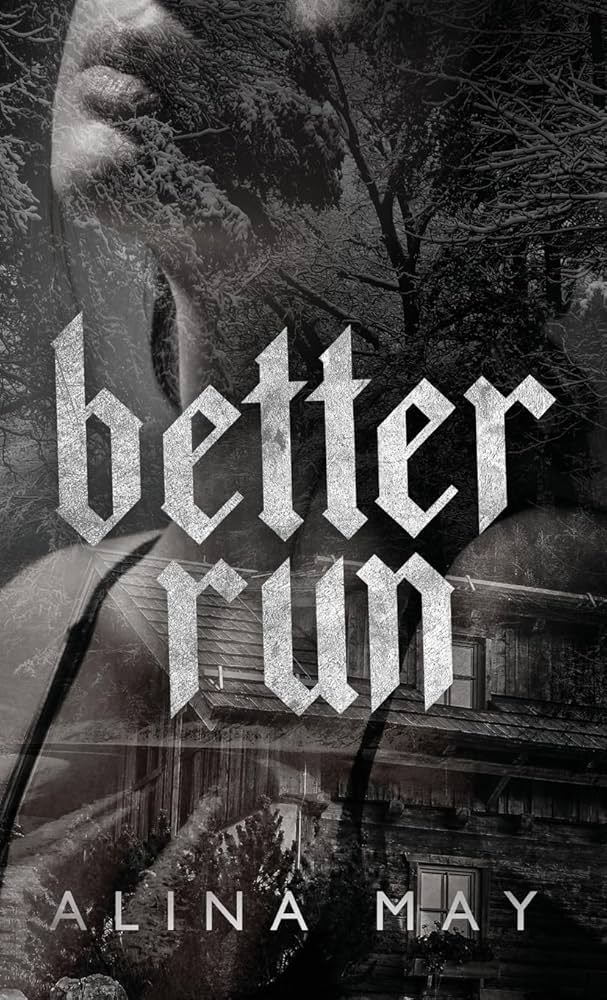 Better Run by Alina May