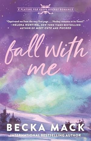 Fall With Me by Becka Mack