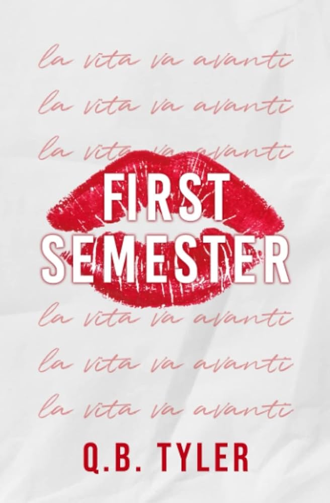 First Semester by Q. B. Tyler