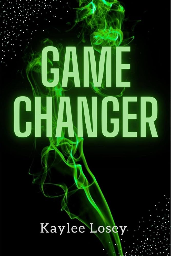 Game Changer by Kaylee Losey