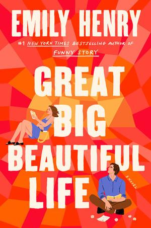 Great Big Beautiful Life by Emily Henry - Hardcover