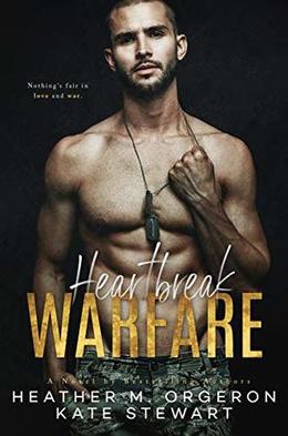 Heartbreak Warfare by Kate Stewart
