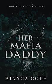 Her Mafia Daddy by Bianca Cole