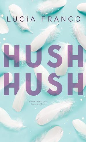 Hush Hush by Lucia Franco