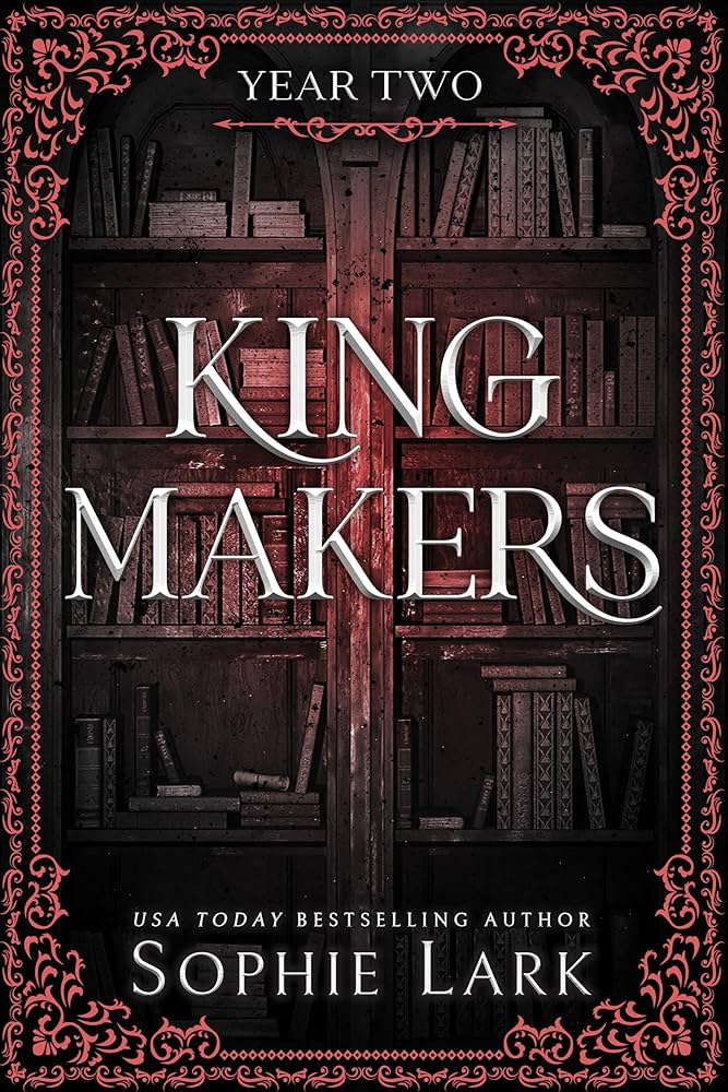 Kingmakers: Year Two by Sophie Lark - Deluxe Edition