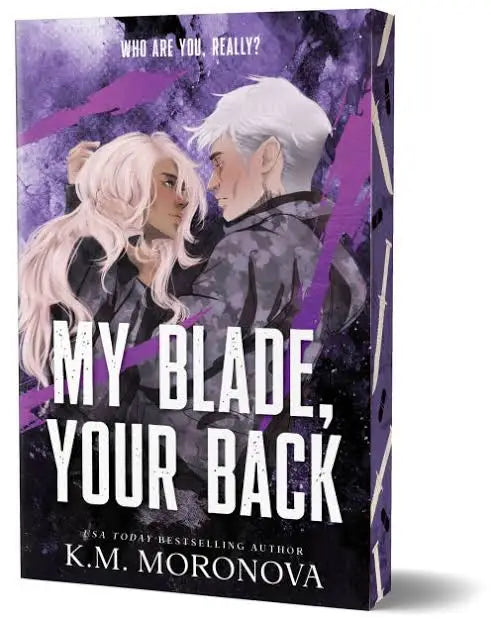 My Blade, Your Back by K.M. Moronova - Special Edition