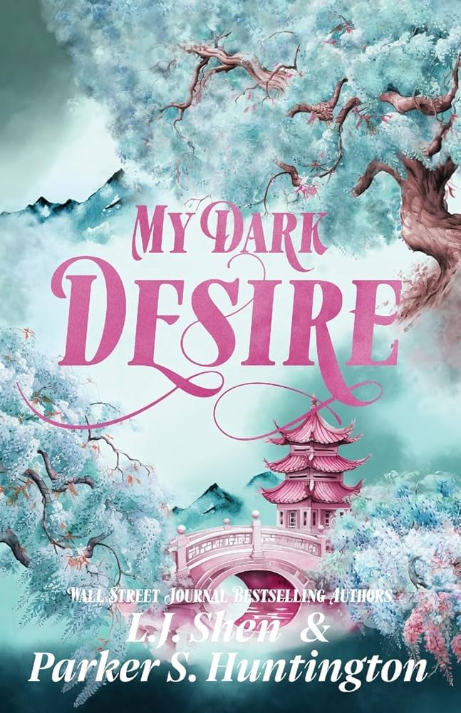 My Dark Desire by L.J. Shen & Parker S. Huntington
