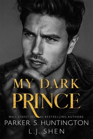 My Dark Prince by L.J. Shen & Parker S. Huntington