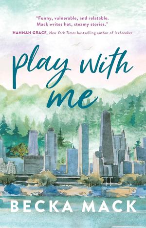 Play With Me by Becka Mack