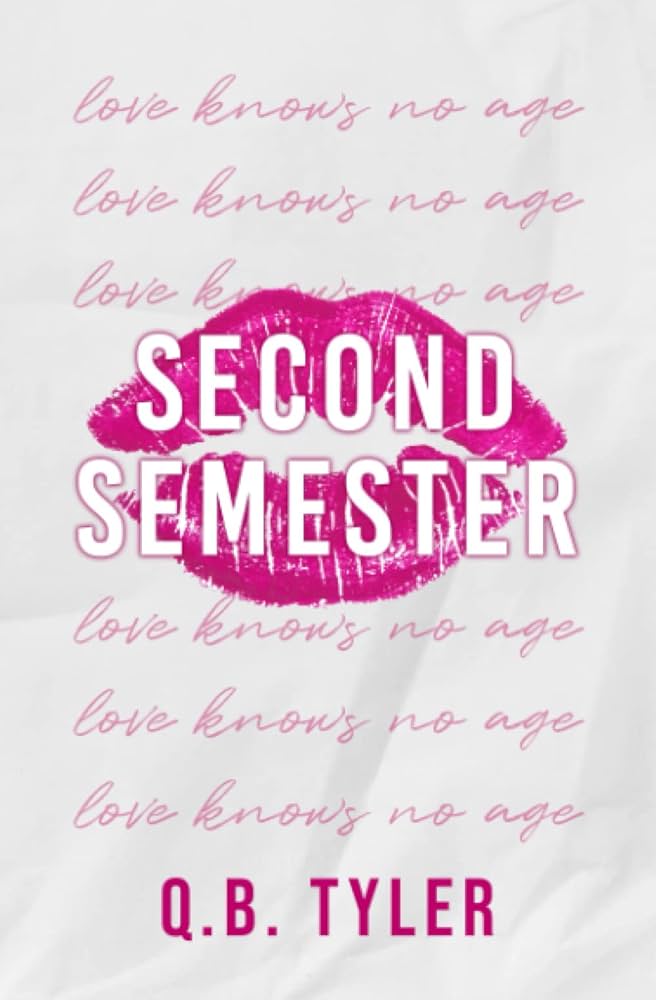Second Semester: Special Edition by Tyler, Q. B.