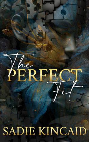 The Perfect Fit: A stand-alone why choose romance by Sadie Kincaid