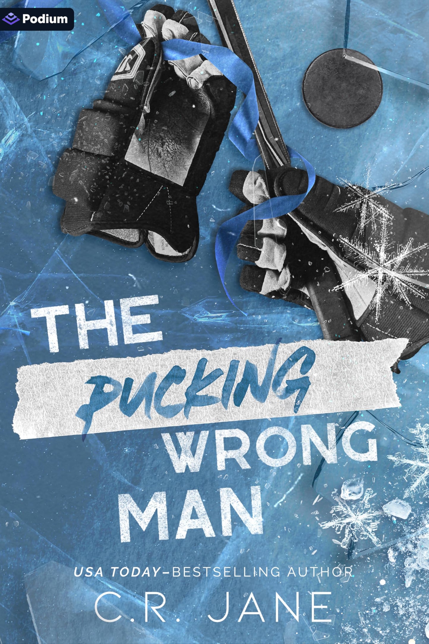 The Pucking Wrong Man: A Hockey Romance by C.R. Jane