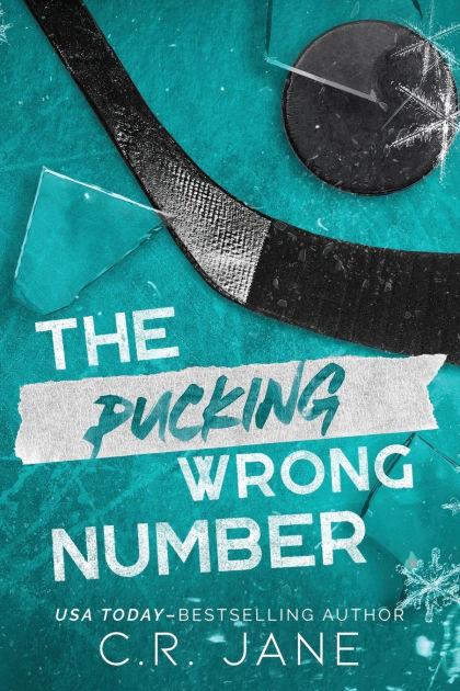 Pucking Wrong Number: A Hockey Romance by C.R . Jane