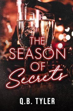 The Season of Secrets by Q.B. Tyler