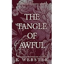 Tangle of Awful by K. Webster