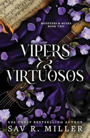 Vipers and Virtuosos by Sav R. Miller