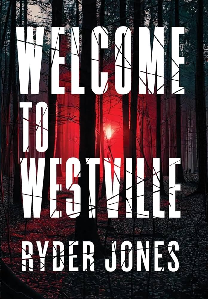 Welcome to Westville by Ryder Jones