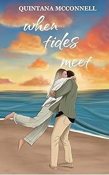 When Tides Meet by Quintana McConnell