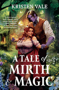 A Tale of Mirth & Magic by Kristen Vale
