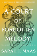 PREORDER - A Court of Forgotten Melody by Sarah J. Maas