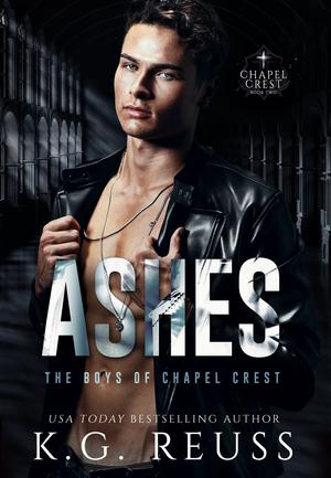 Ashes by K. G. Reuss