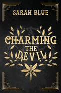 Charming The Devil by Sarah Blue