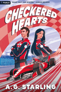 Checkered Hearts: An F1 Love Story by A.G. Starling