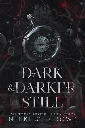 Dark & Darker Still: A Vane and Roc Origin Story by Nikki St. Crowe