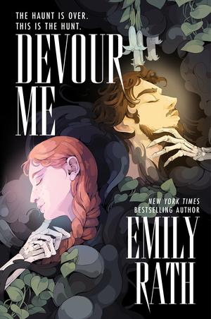 Devour Me by Emily Rath (Deluxe Edition)