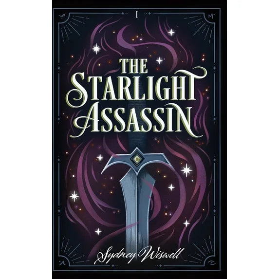 The Starlight Assassin by Sydney Wiswell (Hardcover Special Edition)