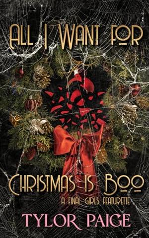 All I Want For Christmas Is Boo by Tylor Paige