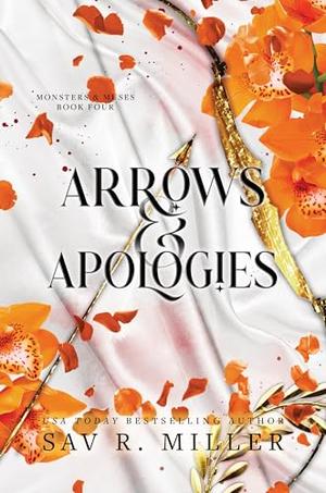 Arrows & Apologies by Sav R. Miller