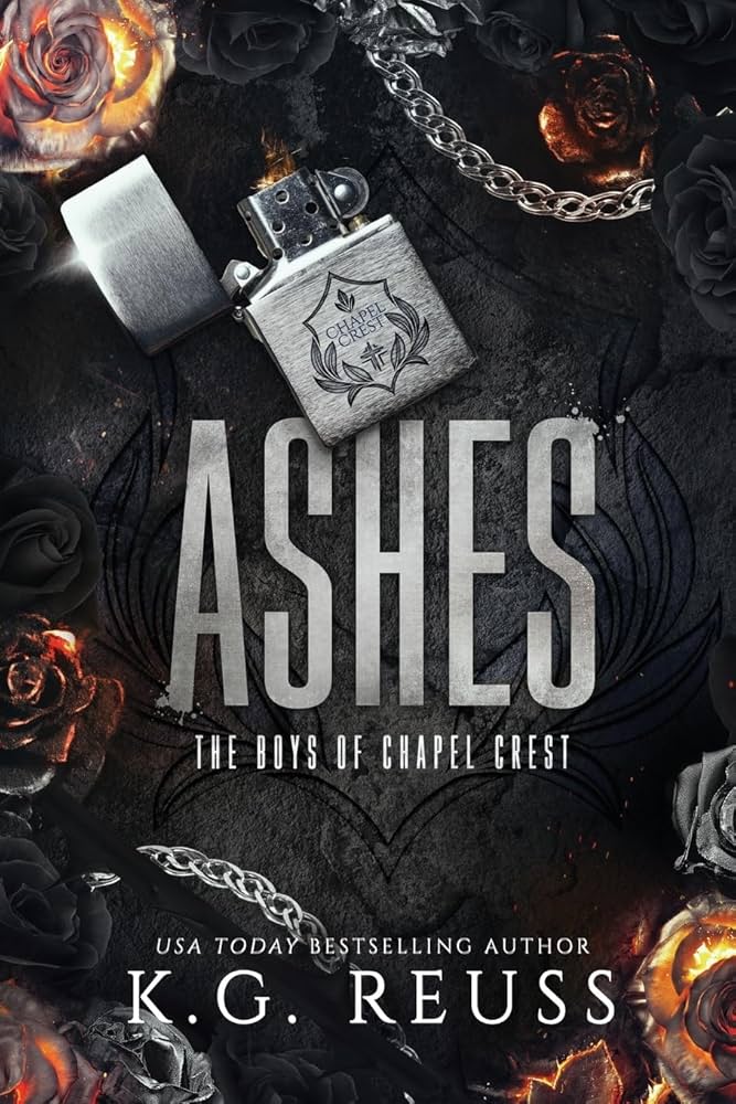 Ashes by K. G. Reuss