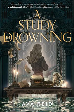 A Study in Drowning by Ava Reid - Hardcover