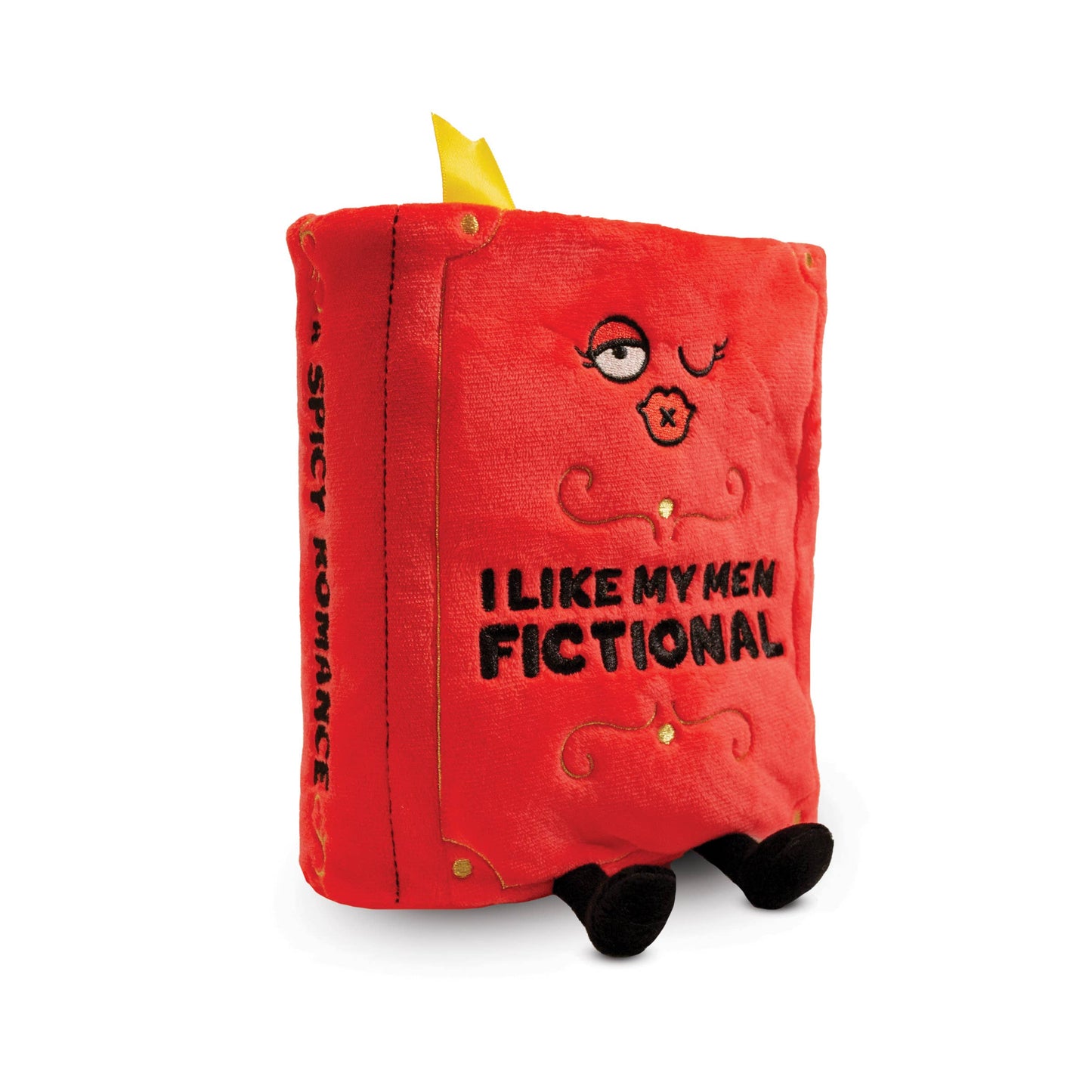 "I Like My Men Fictional" Plush