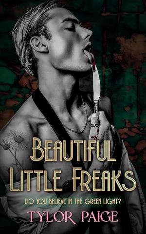 Beautiful Little Freaks Paperback by Tylor Paige - Signed Copy
