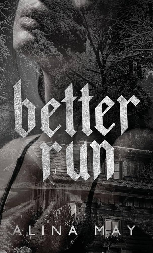 Better Run by Alina May