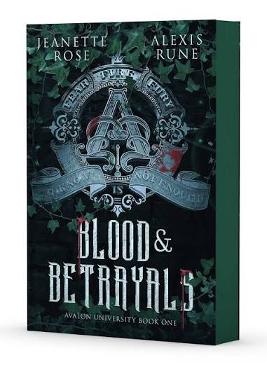 Blood & Betrayals by Jeanette Rose & Alexis Rune