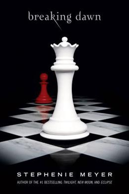 Breaking Dawn by Stephanie Meyer