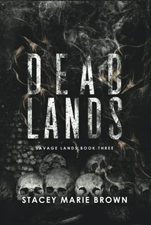 Dead Lands by Stacey Marie Brown