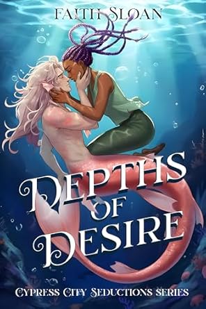 Depths of Desire by Faith Sloan
