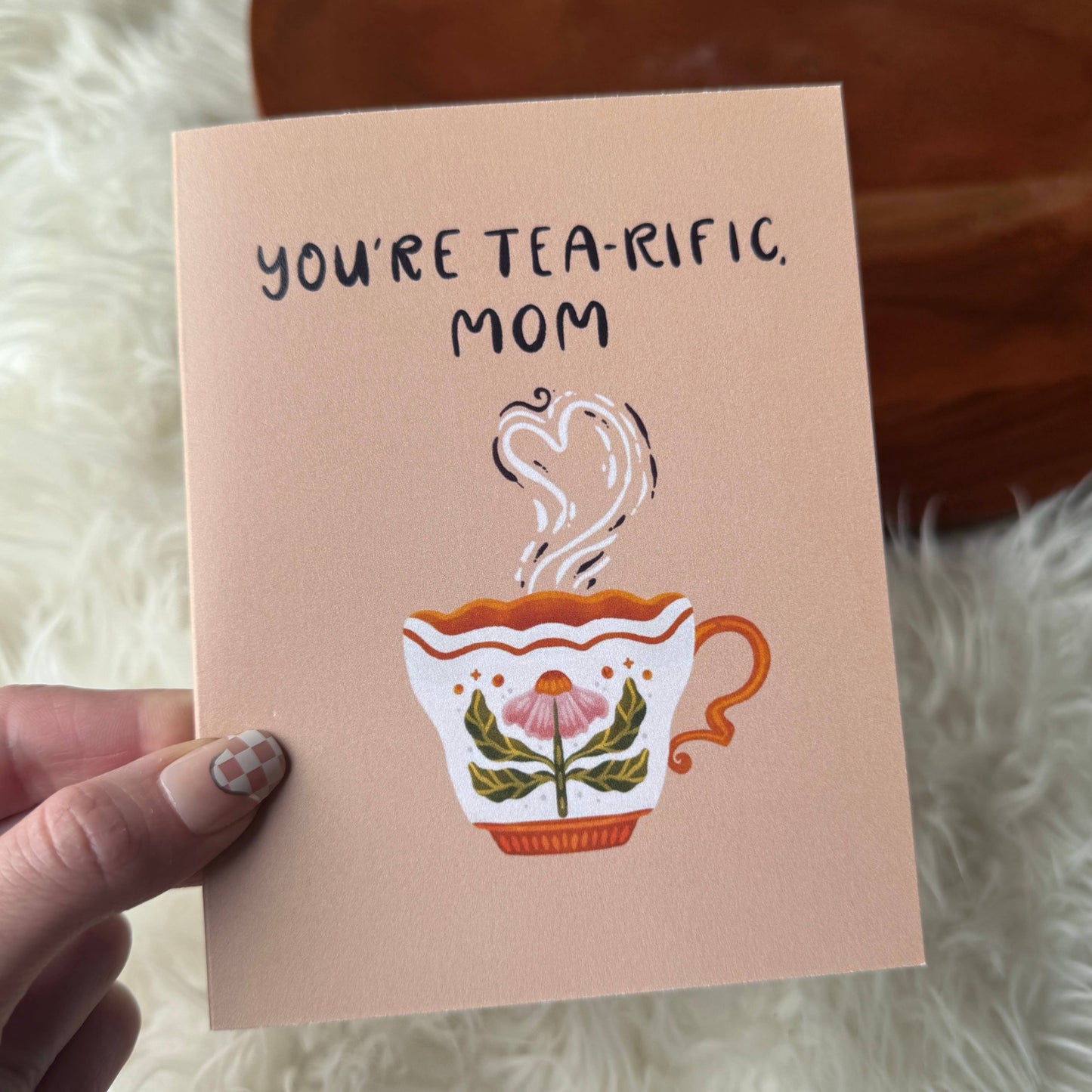 "You're tea-rific Mom" Teacup Mother's Day Card