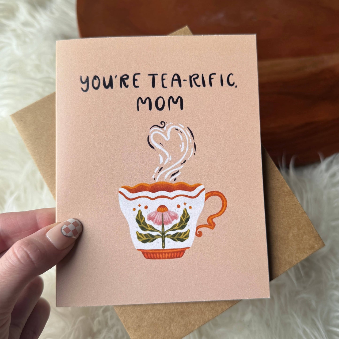 "You're tea-rific Mom" Teacup Mother's Day Card