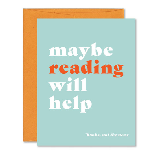 Maybe Reading Will Help Greeting Card